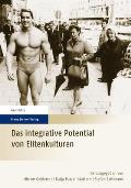 Das Integrative Potential Von Elitenkulturen: Festschrift Fur Clemens Wischermann
