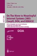 On the Move to Meaningful Internet Systems 2003: Coopis, DOA, and Odbase: Otm Confederated International Conferences Coopis, DOA, and Odbase 2003 Cata