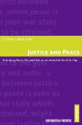 Justice and Peace: Interdisciplinary Perspectives on a Contested Relationship