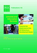 Libraries and Information Services Towards the Attainment of the Un Millennium Development Goals