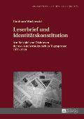 Leserbrief und Identitaetskonstitution: Am Beispiel von Diskursen der ost- und westdeutschen Tagespresse 1979-1999