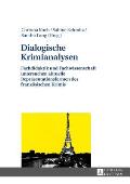 Dialogische Krimianalysen: Fachdidaktik und Fachwissenschaft untersuchen aktuelle Repraesentationsformen des franzoesischen Krimis