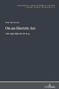 On an Electric ARC: Andrzej Bobkowski Writing