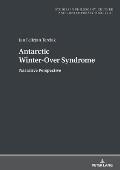 Antarctic Winter-Over Syndrome: Narrative Perspective