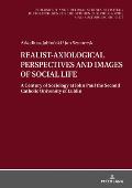 Realist-Axiological Perspectives and Images of Social Life