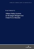 Urban Policy System in Strategic Perspective: From V4 to Ukraine