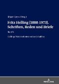 Fritz Helling (1888-1973). Schriften, Reden und Briefe: Band 3: Hellings Werk im Kontext seines Schaffens