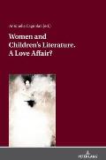 Women and Children?s Literature. A Love Affair?