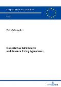 Europaeisches Beihilferecht und Advance Pricing Agreements: Neue Rahmenbedingungen fuer die steuerrechtliche Beihilfekontrolle