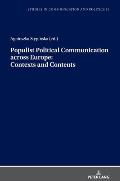 Populist Political Communication across Europe: Contexts and Contents
