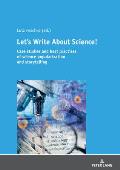 Let's Write About Science: Case studies and best practises of science popularization and storytelling