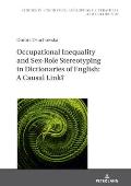 Occupational Inequality and Sex-Role Stereotyping in Dictionaries of English: A Causal Link?