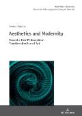 Aesthetics and Modernity: Toward a New Philosophical Functionalization of Art