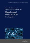 Migration and Border Security: Global Perspectives