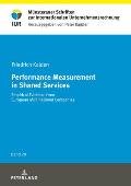 Performance Measurement in Shared Services: Empirical Evidence from European Multinational Companies