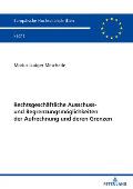 Rechtsgeschaeftliche Ausschluss- Und Begrenzungsmoeglichkeiten Der Aufrechnung Und Deren Grenzen