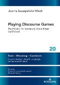 Playing Discourse Games: The Political TV Interview in Great Britain and Poland