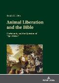 Animal Liberation and the Bible: Christianity and the Question of Speciesism