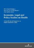 Economic, Legal and Policy Studies on Health: A Social Science Perspective to Health Studies in Turkey