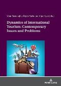 Dynamics of International Tourism: Contemporary Issues and Problems