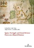 Spain, Portugal, and Great Britain: Notes on a Shared History
