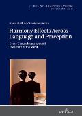 Harmony Effects Across Language and Perception: Some Conundrums around the Unity of the Mind