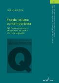 Poes?a italiana contempor?nea: Del Crepuscularismo al Neoexperimentalismo y la Neovanguardia