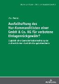 Ausfallhaftung des Nur-Kommanditisten einer GmbH & Co. KG fuer verbotene Einlagenrueckgewaehr?: Zugleich eine Querschnittsbetrachtung der zivilrechtli
