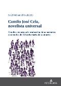 Camilo Jos? Cela, novelista universal: Estudios en torno a la traducci?n de su narrativa con motivo del XX aniversario de su muerte