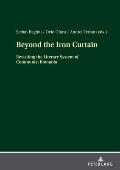 Beyond the Iron Curtain: Revisiting the Literary System of Communist Romania