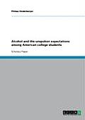 Alcohol and the Unspoken Expectations Among American College Students