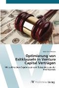 Optimierung von Exitklauseln in Venture Capital Vertr?gen