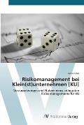 Risikomanagement bei Klein(st)unternehmen [KU]