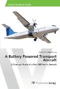 A Battery Powered Transport Aircraft