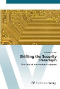 Shifting the Security Paradigm