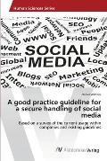 A good practice guideline for a secure handling of social media