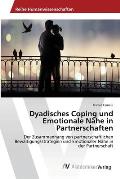 Dyadisches Coping und Emotionale N?he in Partnerschaften