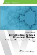 Extracorporeal Focused Ultrasound Therapy