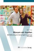 Warum wir kaufen
