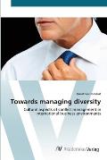 Towards managing diversity