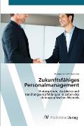 Zukunftsf?higes Personalmanagement