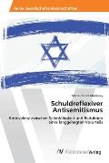 Schuldreflexiver Antisemitismus