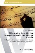 Allgemeine Aspekte der Interpretation in der Wiener Klassik