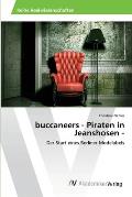 buccaneers - Piraten in Jeanshosen -