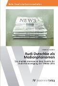 Rudi Dutschke als Medienph?nomen