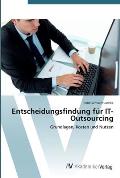 Entscheidungsfindung f?r IT-Outsourcing