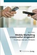 Mobile Marketing crossmedial eingesetzt