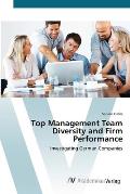 Top Management Team Diversity and Firm Performance