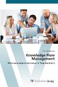 Knowledge Flow Management