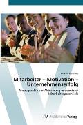Mitarbeiter - Motivation - Unternehmenserfolg